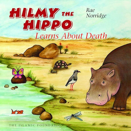 Hilmy the Hippo Learns About Death | Kube Publishing