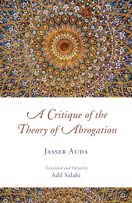 A Critique of the Theory of Abrogation